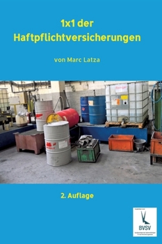 1x1 der Haftpflichtversicherungen: Handbuch für das Underwriting (German Edition)