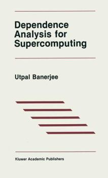 Paperback Dependence Analysis for Supercomputing Book