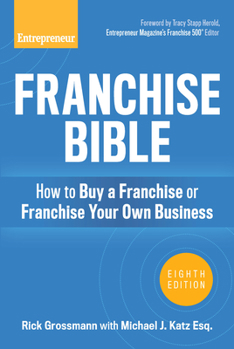 Paperback Franchise Bible: How to Buy a Franchise or Franchise Your Own Business Book