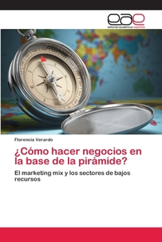 Paperback ¿Cómo hacer negocios en la base de la pirámide? [Spanish] Book