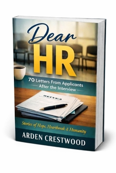 Paperback Dear HR: 70 Letters from Applicants After the Interview Book