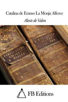 Paperback Catalina de Erauso La Monja Alferez [French] Book
