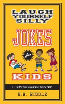 Paperback Laugh Yourself Silly Jokes for Kids: Children's Juvenile Humor Ages 6-14 Funny Puns Riddles One-Liners Book