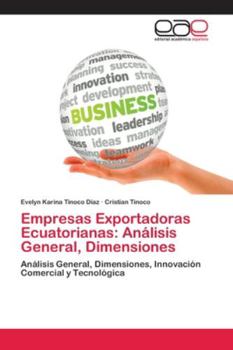 Paperback Empresas Exportadoras Ecuatorianas: Análisis General, Dimensiones [Spanish] Book