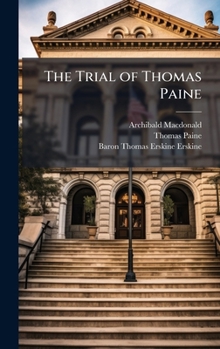 Hardcover The Trial of Thomas Paine Book