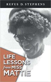 Paperback Life Lessons from Miss Mattie Book