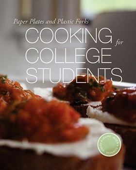 Paperback Paper Plates and Plastic Forks: Cooking for College Students Book