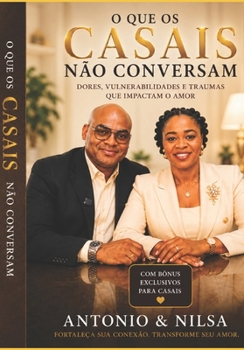 Paperback O que os casais não conversam: Dores, Vulnerabilidades e traumas [Portuguese] Book