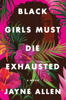 Hardcover Black Girls Must Die Exhausted Book