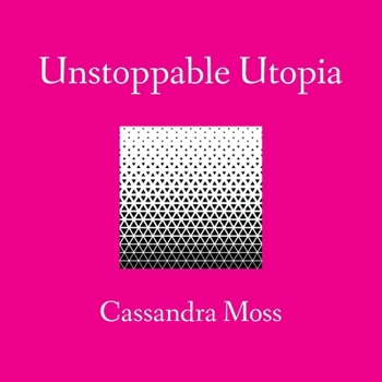Paperback Unstoppable Utopia Book