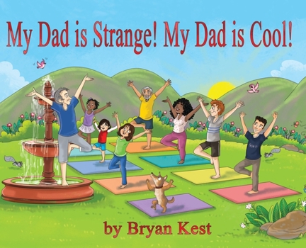 My Dad is Strange! My Dad is Cool!