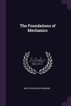 The Foundations of Mechanics