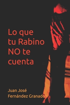 Paperback Lo que tu Rabino NO te cuenta [Spanish] Book
