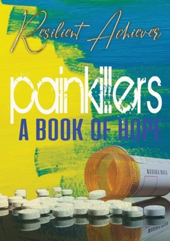 Paperback Painkillers: A Book of Hope Book