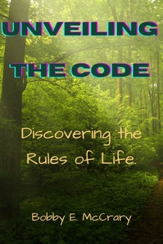 Paperback Unveiling the Code: Discovering the Rules of Life [Large Print] Book