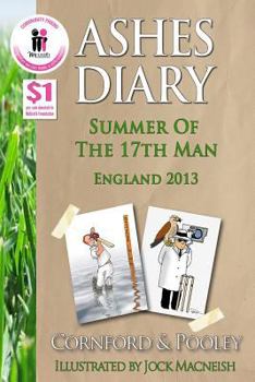 Paperback Ashes Diary - Summer of the 17th Man: England 2013 Book