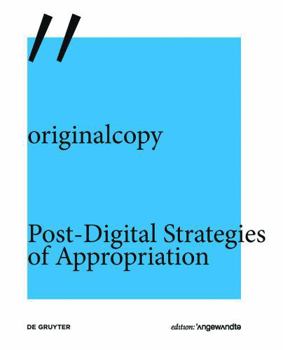 Paperback Originalcopy: Post-Digital Strategies of Appropriation Book