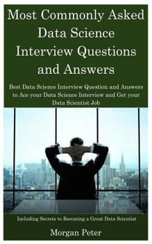 Paperback Most Commonly Asked Data Science Questions and Answers (Booklet): Best Data Science Interview Question and Answers to Ace Your Data Science Interview Book