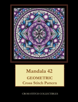 Paperback Mandala 42: Geometric Cross Stitch Pattern [Large Print] Book