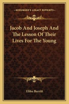 Paperback Jacob And Joseph And The Lesson Of Their Lives For The Young Book