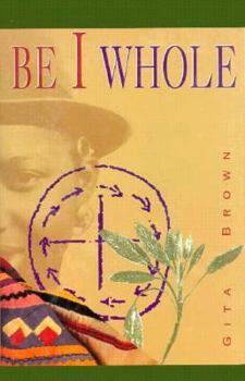 Hardcover Be I Whole Book