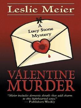 Valentine Murder - Book #5 of the Lucy Stone