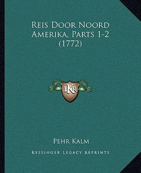 Paperback Reis Door Noord Amerika, Parts 1-2 (1772) [Dutch] Book