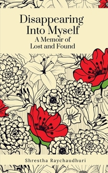 Paperback "Disappearing Into Myself: A Memoir of Lost and Found" Book