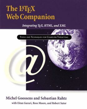 Paperback The Latex Web Companion: Integrating Tex, Html, and XML Book