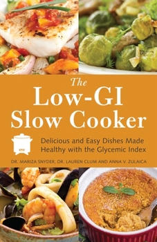 Paperback The Low GI Slow Cooker: Delicious and Easy Dishes Made Healthy with the Glycemic Index Book