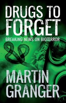 Drugs to Forget - Book #3 of the Nathalie Thompson