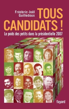 Paperback Tous candidats ! [French] Book