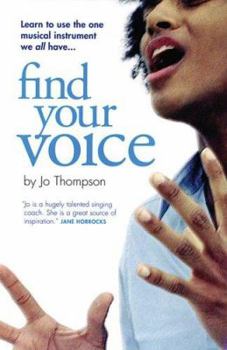 Paperback Find Your Voice: A Self-Help Manual for Singers Book