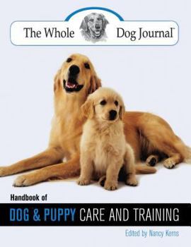 Paperback Whole Dog Journal Handbook of Dog and Puppy Care and Training Book