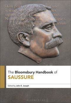 Hardcover The Bloomsbury Handbook of Saussure Book
