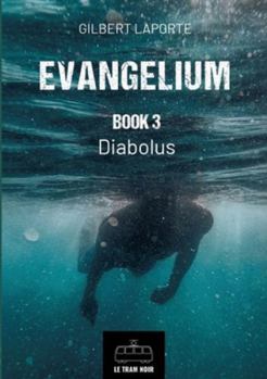 Paperback Evangelium - Book 3: Diabolus Book