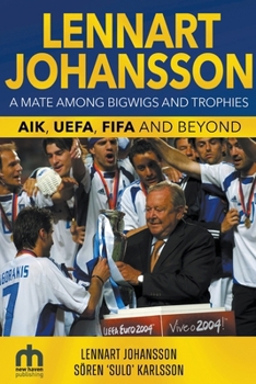 Paperback Lennart Johansson: A Mate Among Bigwigs and Trophies Book