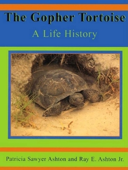 Hardcover The Gopher Tortoise: A Life History Book