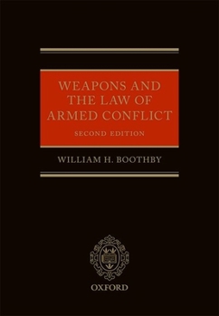 Hardcover Weapons and the Law of Armed Conflict Book