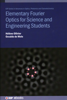 Hardcover Elementary Fourier Optics for Science and Engineering Students Book