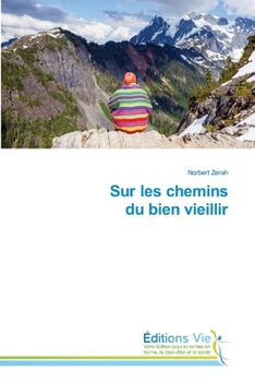 Paperback Sur les chemins du bien vieillir [French] Book