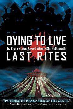 Paperback Dying to Live: Last Rites Book