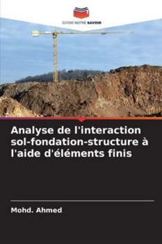 Paperback Analyse de l'interaction sol-fondation-structure à l'aide d'éléments finis [French] Book