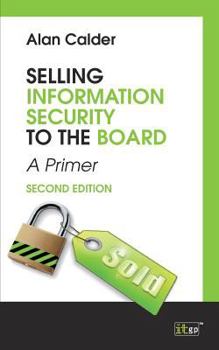 Paperback Selling Information Security to the Board, second edtion Book