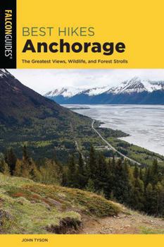 Paperback Best Hikes Anchorage Book