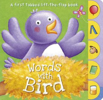 Board book Words with Bird: A First Tabbed Lift-The-Flap Book