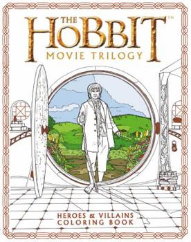 Paperback The Hobbit Movie Trilogy: Heroes and Villains Coloring Book