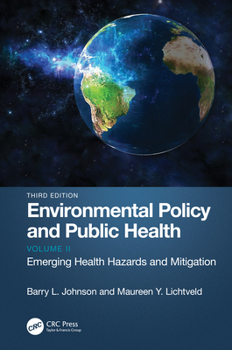 Hardcover Environmental Policy and Public Health: Emerging Health Hazards and Mitigation, Volume 2 Book