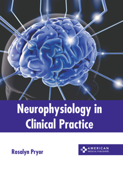 Hardcover Neurophysiology in Clinical Practice Book