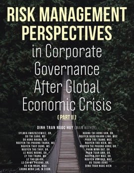 Paperback Risk Management Perspectives In Corporate Governance After Global Economic Crisis (Part II) Book